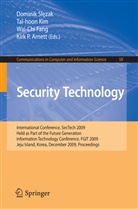 Kirk P. Arnett, Wai Chi Fang, Tai-Hoon Kim, Domini Slezak, Dominik Slezak - Security Technology