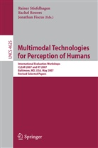 Rache Bowers, Rachel Bowers, Jonathan Fiscus, Rainer Stiefelhagen - Multimodal Technologies for Perception of Humans