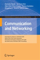 Alan Chin-Chen Chang, Alan Chin-Chen Chang, Tai-Hoon Kim, MingChu Li, MingChu Li et al, Kouichi Sakurai... - Communication and Networking