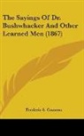 Frederic S. Cozzens - The Sayings of Dr. Bushwhacker and Other