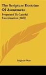 Stephen West - The Scripture Doctrine of Atonement: Pro