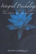 Brant Cortright - Integral Psychotherapy Yoga, Growth, and Opening the Heart
