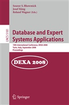 Sourav S. Bhowmick, Jose Küng, Josef Küng, Roland Wagner - Database and Expert Systems Applications