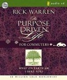 Rick Waren, Richard Warren, Rick Warren - The Purpose-driven Life for Commuters (Audio book)