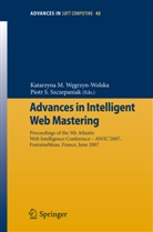 Katarzyn M Wegrzyn-Wolska, Katarzyna M Wegrzyn-Wolska, S Szczepaniak, S Szczepaniak, Piotr S. Szczepaniak, Katarzyna M. Wegrzyn-Wolska - Advances in Intelligent Web Mastering
