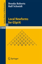 Brook Roberts, Brooks Roberts, Ralf Schmidt - Local Newforms for GSp(4)