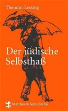 Boris Groys, Theodor Lessing - Der jüdische Selbsthaß