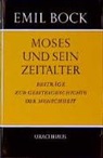 Emil Bock - Moses und sein Zeitalter