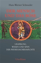Hans-Werner Schroeder - Der Mensch und das Böse