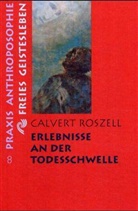 Calvert Roszell - Erlebnisse an der Todesschwelle