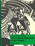Fridolin Fassbind, Eva Koraija Magnaguagno, Eva Korazija Magnaguagno, Graphiksamml. d. ETH Zürich - Der moderne Holzschnitt in der Schweiz