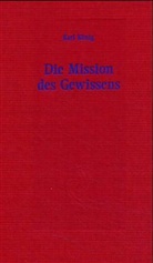 Karl König - Die Mission des Gewissens