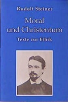 Rudolf Steiner, David Marc Hoffmann - Moral und Christentum