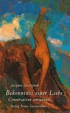 Jacques Lusseyran, Conrad Schachenmann, Renate Daric - Bekenntnis einer Liebe. Conversation amoureuse