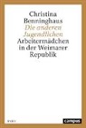 Christina Benninghaus - Die anderen Jugendlichen