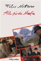 Felix Mitterer, Paolo Risser - Alle für die Mafia