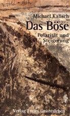 Michael Kalisch - Das Böse, Polarität und Steigerung
