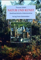 Thomas Göbel - Natur und Kunst