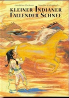 Géraldine Elschner, Monika Schliephack - Kleiner Indianer Fallender Schnee