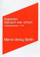Thomas Kapielski - Danach war schon