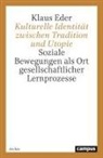 Klaus Eder - Kulturelle Identität zwischen Tradition und Utopie