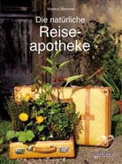 Markus Sommer - Die natürliche Reiseapotheke