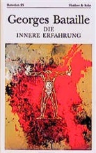 Georges Bataille, Maurice Blanchot, Ger Bergfleth, Gerd Bergfleth - Die innere Erfahrung