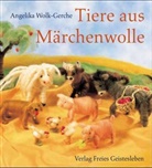 Angelika Wolk-Gerche - Tiere aus Märchenwolle