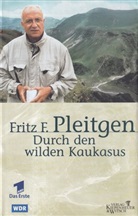 Stefan Mit Farbfotos von Tolz, Fritz F. Pleitgen - Durch den wilden Kaukasus