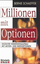 Bernie Schaeffer - Millionen mit Optionen