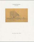 Elke Blauert, Gerhard Siegmann, Bernd Evers - Gerhard Siegmann 1911-1989 Architekt