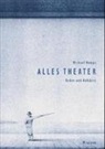 Michael Hampe - Alles Theater