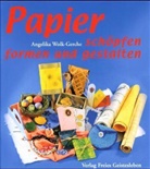 Angelika Wolk-Gerche - Papier schöpfen und gestalten