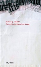 Ludwig Laher - Herzfleischentartung