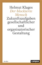 Helmut Klages - Der blockierte Mensch