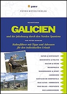 Peter Bohning - Galicien und der Jakobsweg durch den Norden Spaniens