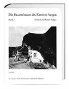 Pius Räber - Die Bauernhäuser des Kantons Aargau. Band 1 und 2 / Die Bauernhäuser des Kantons Aargau. Band 2: Fricktal und Berner Aargau