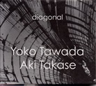Aki Takase, Yoko Tawada, Yoko und Takase Tawada - Diagonal (Audio book)