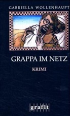 Gabriella Wollenhaupt - Grappa im Netz