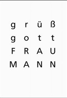 Lukas Rohner - Gruess gott frau mann