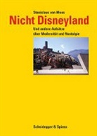 Stanislaus Von Moos, Stanislaus von Moos - Nicht Disneyland