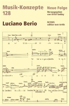 Heinz-Klaus Metzger, Rainer Riehn, Ulrich Tadday - Musik-Konzepte, Neue Folge - Bd.128: Luciano Berio