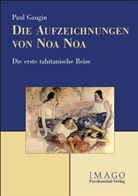 Paul Gaugin, Paul Gauguin, Hans Graber, Hans Graber - Die Aufzeichnungen von Noa Noa