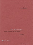 Ivan Blatny, Ivan Blatný, Christa Rothmeier - Alte Wohnsitze