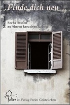 Michael Lipson, Adelhart Loge - Finde dich neu