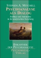 Stephen A Mitchell, Stephen A. Mitchell, Hildegard Höhr, Theo Kierdorf - Psychoanalyse als Dialog