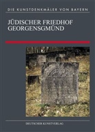 Dagmar Dietrich, Wolf D Grimm, Peter Kuhn, R - Die Kunstdenkmäler von Bayern, Neue Folge - 6: Jüdischer Friedhof Georgensgmünd