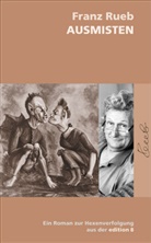 Franz Rueb - Ausmisten
