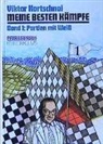 Viktor Kortschnoi, Viktor L Kortschnoi, Andr Behr, André Behr, Stefan Löffler, Ken Neat - Meine besten Kämpfe - Bd.1: Meine besten Kämpfe
