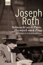 Joseph Roth, Helmu Peschina, Helmut Peschina - Sehnsucht nach Paris, Heimweh nach Prag